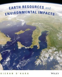 Earth Resources and Environmental Impacts