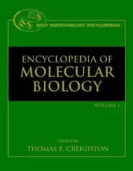 Encyclopedia of Molecular Biology