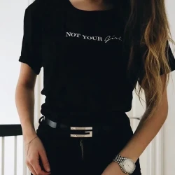 Not Your Girl T Shirt