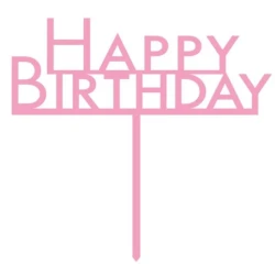 Cake Topper Pick Happy Birthday New Pink Acrylic